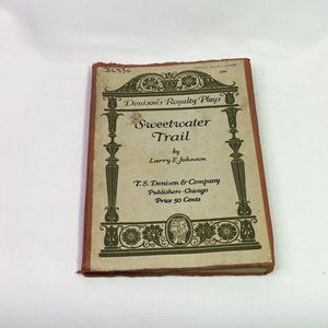Denison's Royalty Plays Sweetwater Trail By Larry E. Johnson 1927